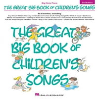 Пијано Со голема Нота: Големата Голема Книга На Детски Песни