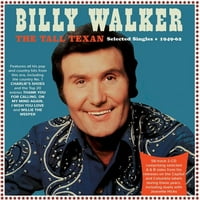 Били Вокер-Високиот Тексас: Избрани Синглови 1949 - - ЦД